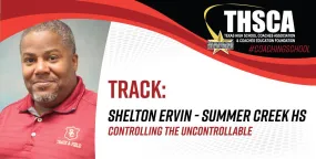 Controlling the Uncontrollable - Shelton Ervin, Summer Creek HS